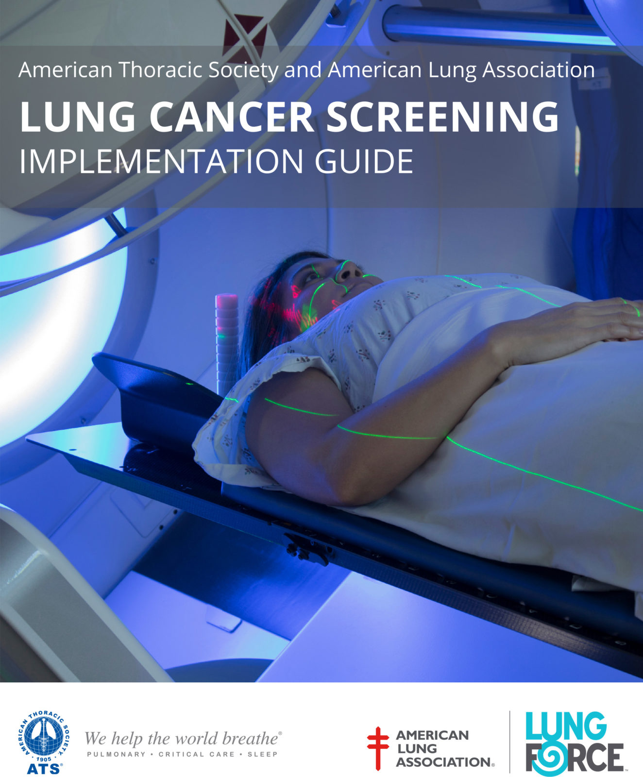 American Thoracic Society & American Lung Association Implementation Guide for Lung Cancer Screening