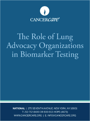 The Role of Lung Cancer Advocacy Organizations in Biomarker Testing White Paper